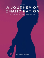 A Journey of Emancipation- Will She Find What She's Searching For?