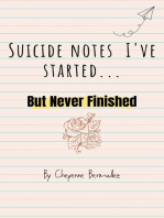 Suicide Notes I Started...: But Never Finished