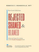 Rejected, Shamed, and Blamed