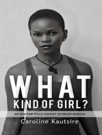 What Kind of Girl?: An African Child Caught Between Worlds