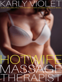 Hotwife Massage Therapist by Karly Violet - Ebook | Scribd