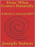 Doin' What Comes Naturally: A Writer's Journal 2007
