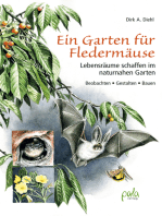 Ein Garten für Fledermäuse: Lebensräume schaffen im naturnahen Garten - Beobachten - Gestalten - Bauen