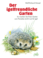 Der igelfreundliche Garten: So machen Sie Ihren Garten zum Paradies (nicht nur) für Igel