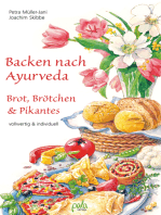 Backen nach Ayurveda - Brot, Brötchen & Pikantes: Vollwertig & individuell