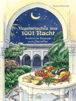 Vegetarisches aus 1001 Nacht: Arabische Rezepte zum Geniessen