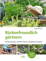 Rückenfreundlich gärtnern: Richtig bewegen, Gelenke schonen, pflegeleicht gestalten