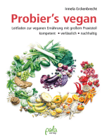 Probier's vegan: Leitfaden zur veganen Ernährung mit großem Praxisteil kompetent verlässlich nachhaltig