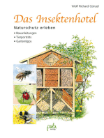 Das Insektenhotel: Naturschutz erleben. Bauanleitungen - Tierporträts - Gartentipps