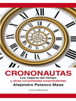 Crononautas: Los viajeros del tiempo y otras curiosidades sorprendentes