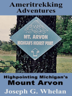 Ameritrekking Adventures: Highpointing Michigan's Mount Arvon: Trek, #2.2