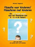 Filosofie voor kinderen / Filosoferen met kinderen: De 123 beste vragen voor het filosoferen met kinderen en tieners. Met veel foto's om samen over na te denken