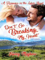 Don't Go Breaking My Heart: Romance in the Lakes, #4
