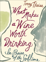 What Makes a Wine Worth Drinking