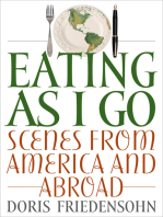 Eating as I Go: Scenes from America and Abroad