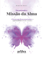 Encontrando a Missão da Alma: A Psicoterapia Reencarnacionista e a Espiritualidade Abrindo Caminhos