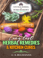 Vintage Herbal & Home Remedies Collection: Book 1 - Long Lost Herbal Remedies & Kitchen Cures