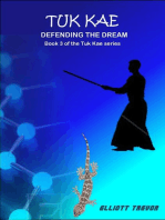 Tuk Kae - Defending The Dream: Tuk Kae Series, #3