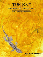 Tuk Kae - In Search of Looted Gold: Tuk Kae Series, #2