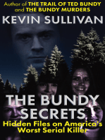 The Bundy Secrets: Hidden Files on America's Worst Serial Killer