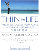 Thin for Life: 10 Keys to Success from People Who Have Lost Weight and Kept It Off