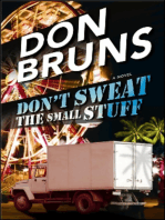 Don't Sweat the Small Stuff: A Novel