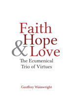 Faith, Hope, and Love: The Ecumenical Trio of Virtues