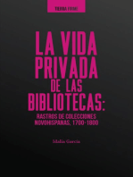La vida privada de las bibliotecas: Rastros de colecciones Novohispanas (1700-1800)
