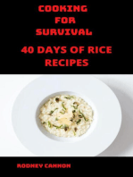 Cooking for Survival 40 Days of Rice Recipes: cooking for survival