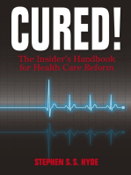 Cured! The Insider's Handbook for Health Care Reform