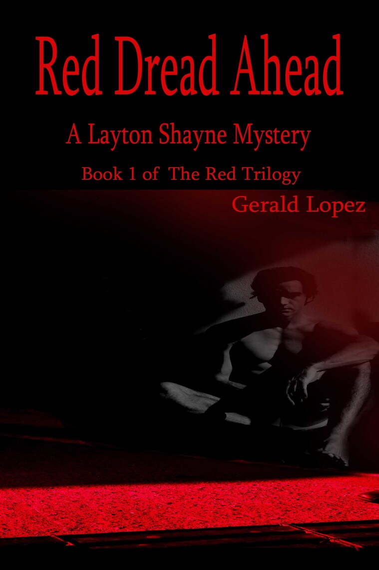 Red Dread Ahead (A Layton Shayne Mystery) by Gerald Lopez