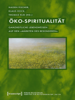 Öko-Spiritualität: Ganzheitliche Lebensweisen auf den »Märkten des Besonderen«