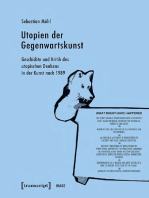 Utopien der Gegenwartskunst: Geschichte und Kritik des utopischen Denkens in der Kunst nach 1989