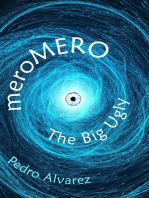 meroMERO: The Big Ugly