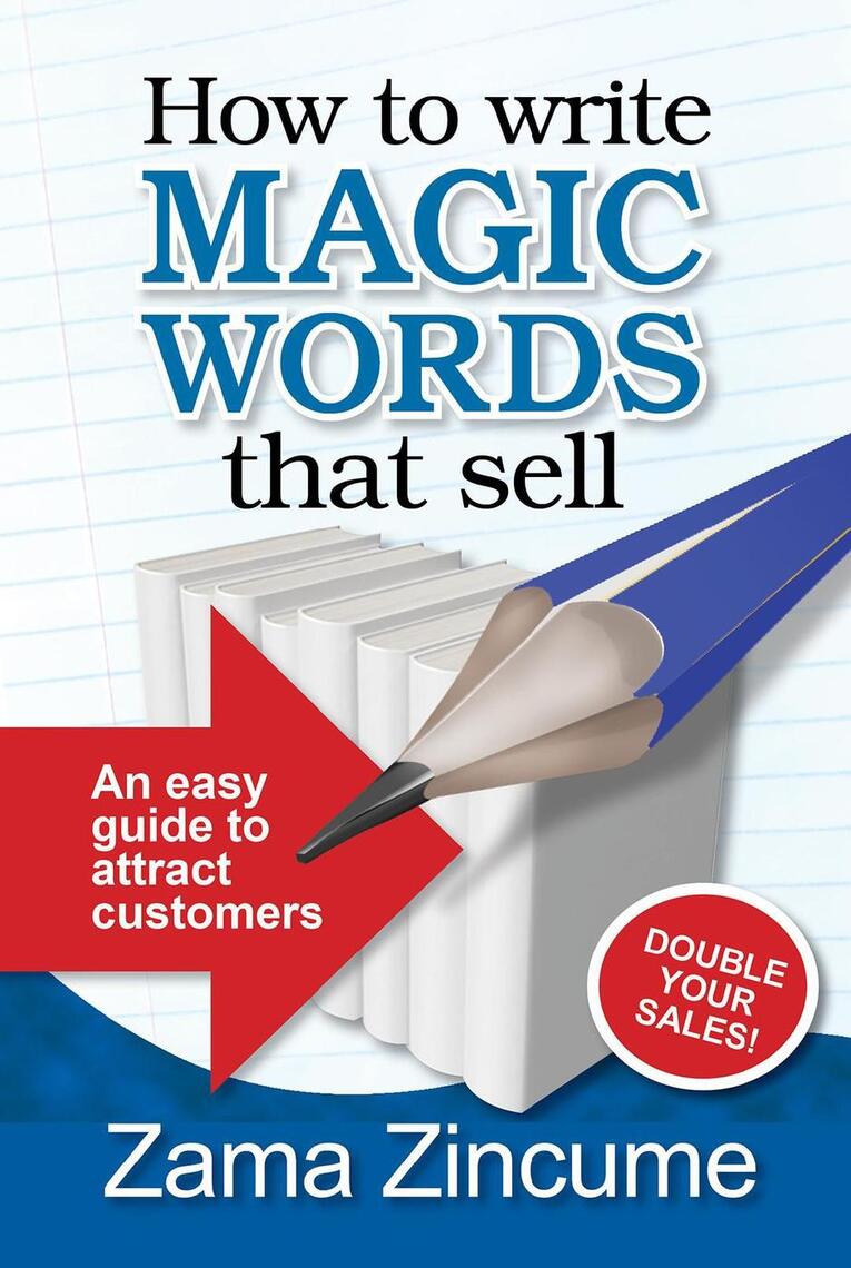 How to Write magic Words that Sell: An Easy Guide to Attract Customers ...