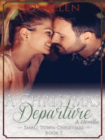 A Christmas Departure: Small Town Christmas, #5