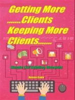 Getting More Clients ,Keeping More Clients