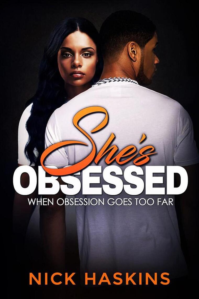 Shes Obsessed by Nick Haskins