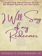 I Will Sing Of My Redeemer: Everyday Devotions, #1