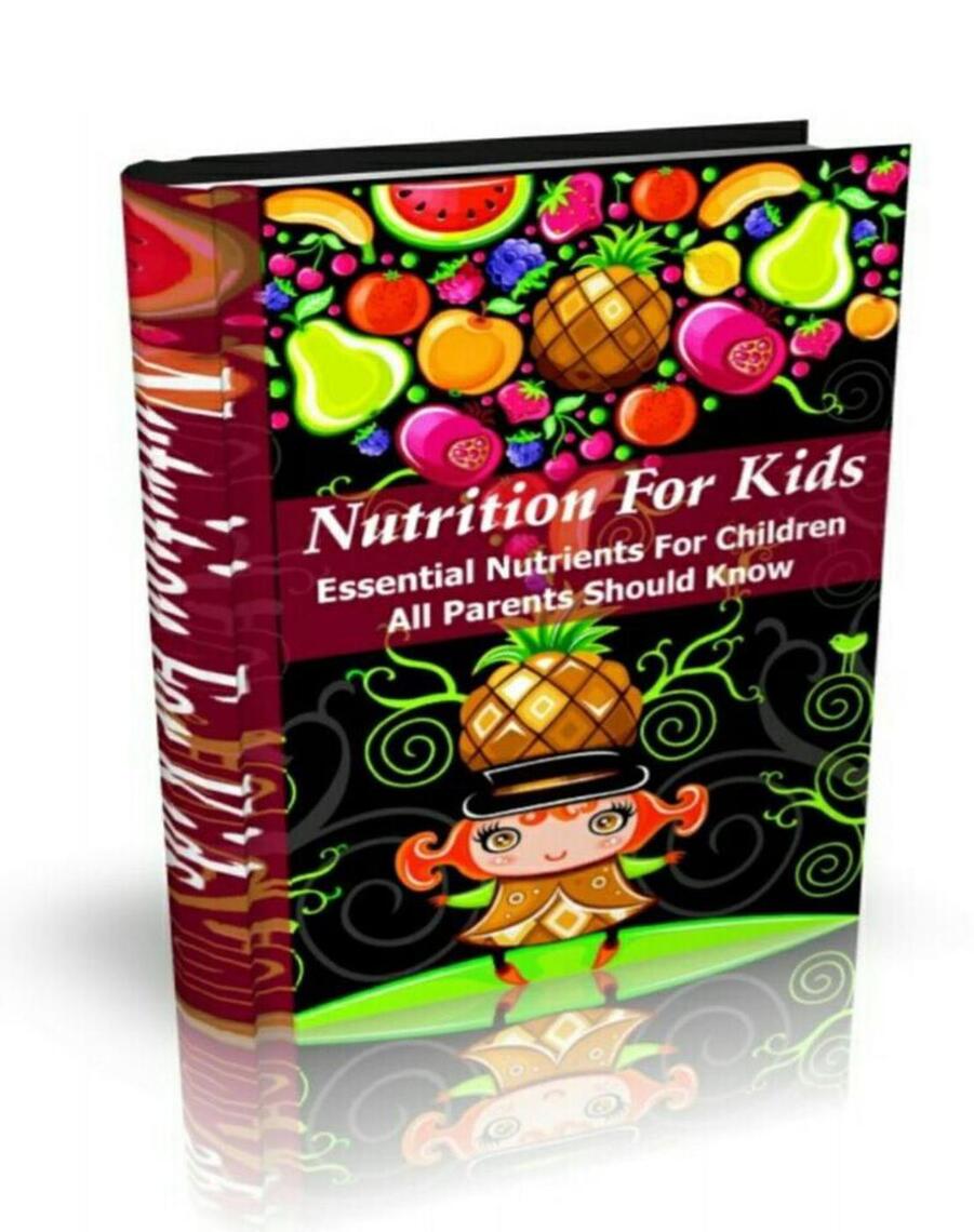 Nutrition For Kids by Swarupananda Deb (Ebook) - Read free for 30 days