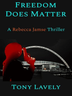 Freedom Does Matter: Rebecca Jamse Thriller, #2