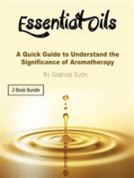 Essential Oils: A Quick Guide to Understand the Significance of Aromatherapy