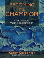 Becoming the Champion: Volume 1 - Awareness