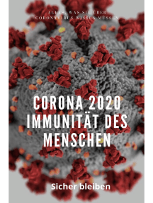 Corona 2020 Immunität des Menschen: Alles, was Sie über Coronavirus wissen müssen
