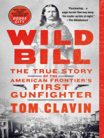 Wild Bill: The True Story of the American Frontier's First Gunfighter