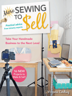 More Sewing to Sell: Practical Advice from Industry Experts; Take Your Handmade Business to the Next Level