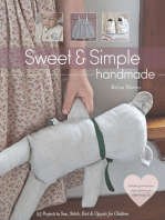 Sweet & Simple Handmade: 25 Projects to Sew, Stitch, Knit & Upcycle for Children