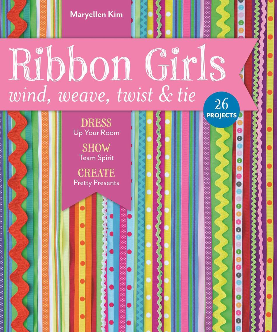 Ribbon Girls by Maryellen Kim (Ebook) - Read free for 30 days
