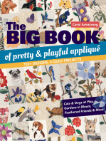 Big Book of Pretty & Playful Appliqué: 150+ Designs, 4 Quilt Projects Cats & Dogs at Play, Gardens in Bloom, Feathered Friends & More