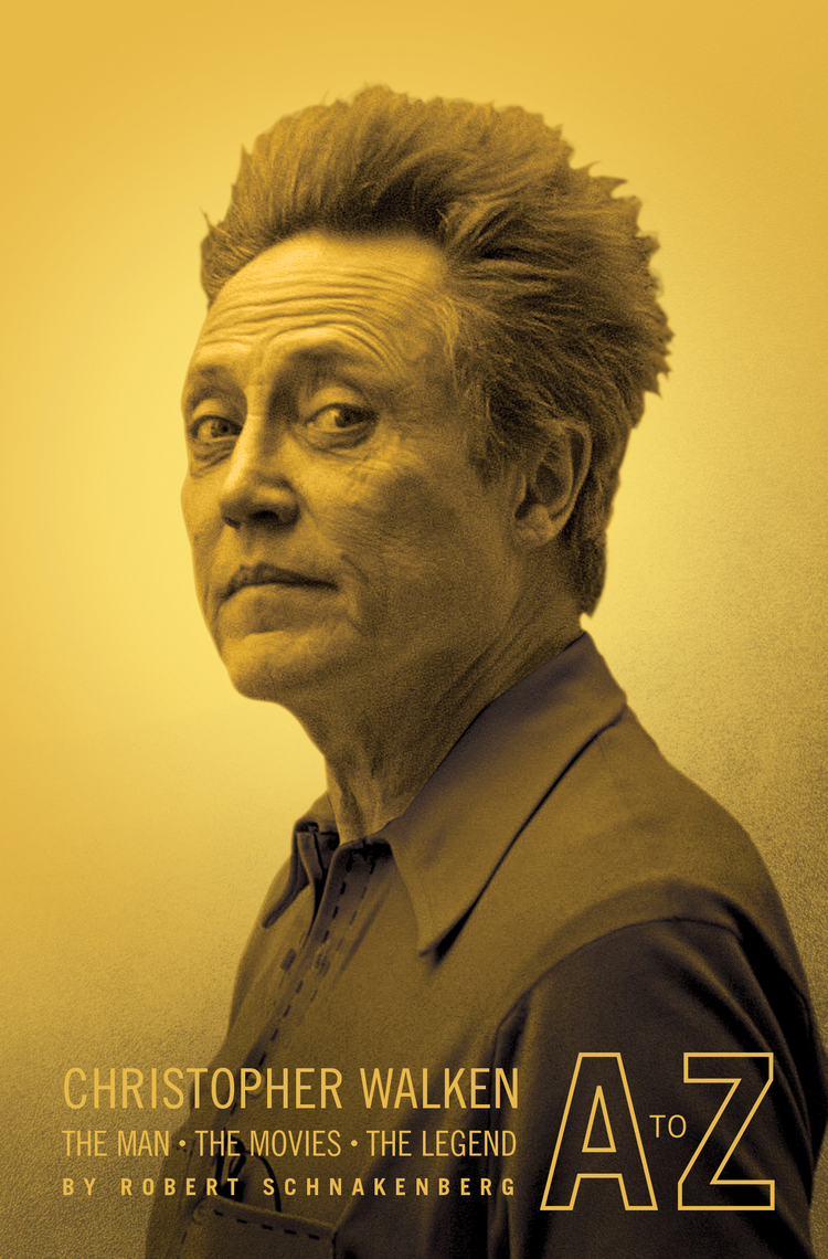 Christopher Walken A to Z by Robert Schnakenberg (Ebook) Read